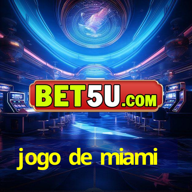 jogo de miami